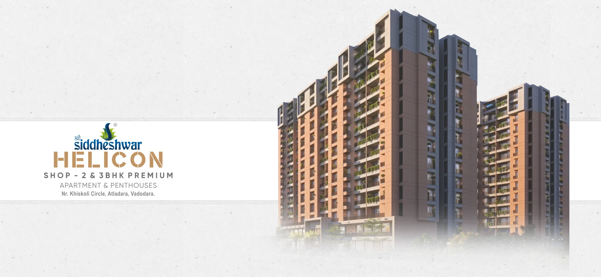  SHOP - 2 & 3 BHK PREMIUM APARTMENT & PENTHOUSES in Nr. Premdarshan, Opp. Bansal Mall, Sama Savli Road, Vadodara | Helicon