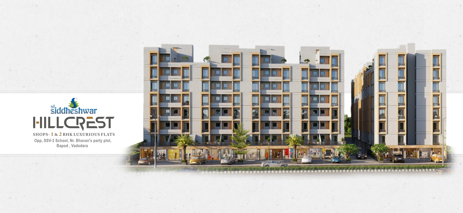  SHOP - 1 & 2 BHK LUXURIOUS FLATS Oop, SSV-3 School Nr. Bhavan's party plot, Bapod, Vadodara | Hillcrest